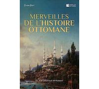 MERVEILLES DE L'HISTOIRE OTTOMANE (VF) - ᶜArf al-taᶜrīf bi-l-Mawlid al-Sharīf
