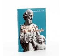 Merveilles de saint Joseph - Récit