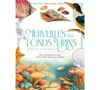 Merveilles des fonds marins Carnet de coloriage avec modèles en couleur - Collectif - Marabout - broché - Livre-jeu