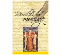 Merveilles Du Mariage - Petite Voie De L'amour De Dieu Dans Le Mariage
