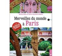 Merveilles du monde à Paris