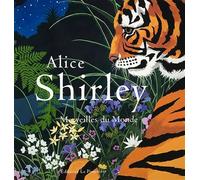 Merveilles du Monde - Alice Shirley - La Pionniere - broché - Beau livre