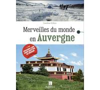 Merveilles du monde en Auvergne