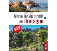 Merveilles du monde en Bretagne