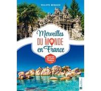Merveilles du monde en France Philippe Ménager (Auteur)