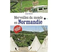 Merveilles du monde en Normandie
