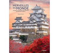 Merveilles du monde: Voyage à travers les trésors de notre planète