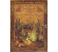 Merveilles et Légendes de Bretagne