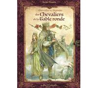 Merveilles et légendes des chevaliers de la table ronde - Xavier Husson - Au Bord Des Continents - broché - Contes / Légendes