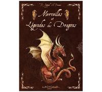 Merveilles Et Légendes Des Dragons