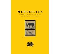 Merveilles: Manuscrits d'Orient