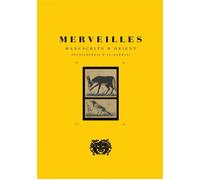 Merveilles Manuscrits d'Orient - AL-QAZWINI - Mexico Eds - broché - Essai