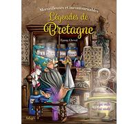 Merveilleuses et incontournables légendes de Bretagne A qui veille tout est révélé - Fanny Cheval - Beluga - cartonné - Contes et légendes jeunesse
