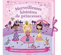 MERVEILLEUSES HISTOIRES DE PRINCESSES