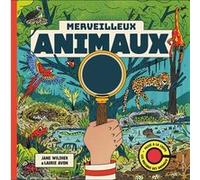 Merveilleux animaux Jane Wilsher (Auteur), Laurie Avon (Illustration)