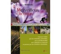 Merveilleux chemins au sud de la rivière Dordogne Vayssière Marie (Auteur)
