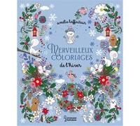 Amélie Laffaiteur – Merveilleux coloriages - C'est l'hiver – Broché