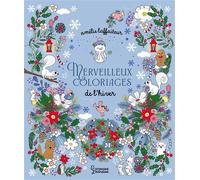 Merveilleux coloriages - C'est l'hiver - Amélie Laffaiteur - Larousse - broché - Livre-jeu
