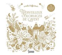 Merveilleux coloriages de l'Avent - Amélie Laffaiteur - Larousse - broché - Livre-jeu