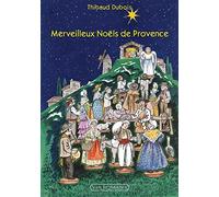 MERVEILLEUX NOËLS DE PROVENCE