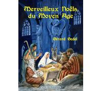 Merveilleux Noëls du Moyen Âge