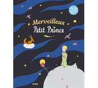 Merveilleux Petit Prince (poster offert) - Antoine de Saint-Exupéry - Fleurus - cartonné - Contes et légendes jeunesse
