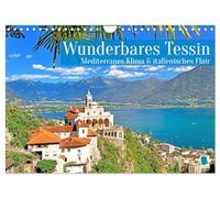Merveilleux Tessin : climat méditerranéen et ambiance italienne, Version française (Calendrier mural 2026 DIN A4 portrait), Calendrier CALVENDO mensuel