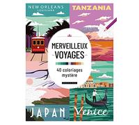 Merveilleux voyages - 40 coloriages mystère