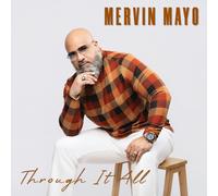 Mervin Mayo – Through It All – Warner Music