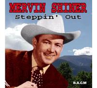 Mervin Shiner - Steppin' Out [Import]