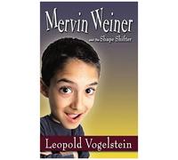 Mervin Weiner And The Shape Shifter