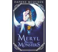 Meryl and the Monsters: Sweet Monster Society Book 2