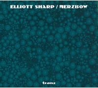 Merzbow + Elliott Sharp - tranz