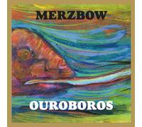 Merzbow - Ouroboros [Import]
