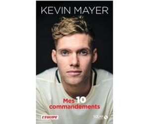 Mes 10 commandements Kevin Mayer (Auteur), Nicolas Herbelot (Auteur)