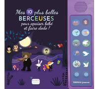 Mes 10 plus belles berceuses pour apaiser bébé et faire dodo