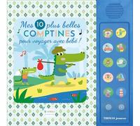 Mes 10 plus belles comptines pour voyager avec bébé - Marie Deloste - Thomas Jeunesse - cartonné - Comptine, chant