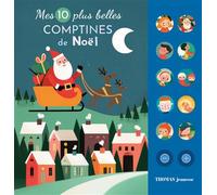 Mes 10 plus belles comptines sonores de Noël - Arthur Beauregard - Thomas Jeunesse - cartonné - Comptine, chant
