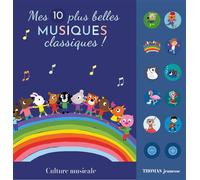 Mes 10 plus belles musiques classiques sonores pour bébé - Marie Deloste - Thomas Jeunesse - cartonné - Comptine, chant