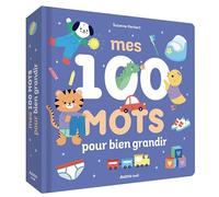 Suzanne Herbert – Mes 100 mots pour bien grandir – Album jeunesse – Cartonné