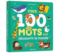 Maria Neradova – Mes 100 mots pour découvrir le monde – Album jeunesse – Cartonné