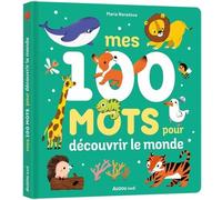 Maria Neradova – Mes 100 mots pour découvrir le monde – Album jeunesse – Cartonné