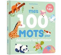Mes 100 mots pour découvrir les animaux