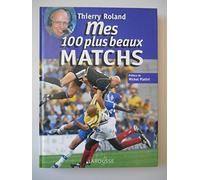 Mes 100 plus beaux matchs