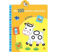 Mes 100 premiers autocollants - La ferme - Collectif - Le Ballon Eds - broché - Document jeunesse