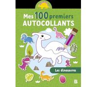 Mes 100 premiers autocollants: Les dinosaures