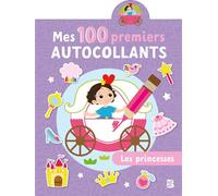 Mes 100 premiers autocollants - Les princesses - Collectif - Le Ballon Eds - broché - Document jeunesse