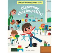 Gallimard Jeunesse – Mes 100 premiers jours d'école – Bienvenue chez les petits