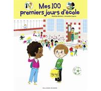 Mes 100 premiers jours d'école - Mathilde Brechet - Gallimard jeunesse - broché - Album jeunesse dès 3 ans