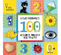Mes 100 premiers mots Couleurs chiffres formes Arrangement collectif (Buch auf Polnisch)